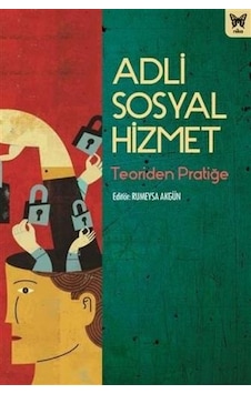Adli Sosyal Hizmet - Teoriden Pratiğe- Nika Yayınevi Adli Sosyal Hizmet - Teoriden Pratiğe- Nika Yayınevi
