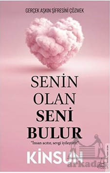 Senin Olan Seni Bulur - Kinsun - Destek Yayınları Senin Olan Seni Bulur - Kinsun - Destek Yayınları
