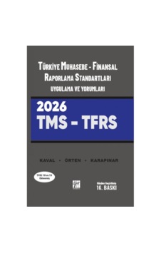 Türkiye Muhasebe - Finansal Raporlama Standartları Uygulama Ve Yorumları Tms - Tfrs - Aydın Karapınar - Hasan Kaval - Remzi Örten Türkiye Muhasebe - Finansal Raporlama Standartları Uygulama Ve Yorumları Tms - Tfrs - Aydın Karapınar - Hasan Kaval - Remzi Örten