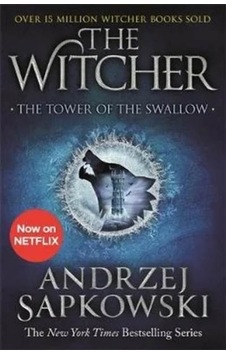 The Tower of the Swallow: Witcher 4 Now a major Netflix show (The Witcher) - Andrzej Sapkowski - Orion Books The Tower of the Swallow: Witcher 4 Now a major Netflix show (The Witcher) - Andrzej Sapkowski - Orion Books