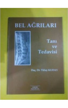 Bel Ağrıları Tanı Ve Tedavi Tülay Kuday Bel Ağrıları Tanı Ve Tedavi Tülay Kuday
