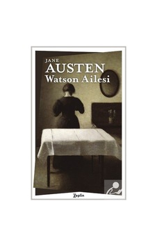 Watson Ailesi - Jane Austen - Zeplin Kitap Watson Ailesi - Jane Austen - Zeplin Kitap