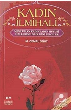 Kadın İlmihali - Cemal Öğüt - Huzur Yayınevi Kadın İlmihali - Cemal Öğüt - Huzur Yayınevi
