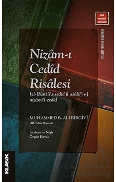 Nizam-ı Cedid Risalesi - İslam Medeniyeti Araştırmaları - Muhammed B. Ali Birgivi - Klasik Yayınları