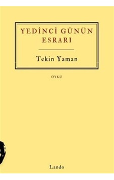 Yedinci Günün Esrarı / Tekin Yaman Yedinci Günün Esrarı / Tekin Yaman