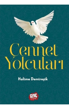 Cennet Yolcuları - Halime Demireşik 9786053025146 Cennet Yolcuları - Halime Demireşik 9786053025146