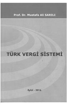 Türk Vergi Sistemi Mustafa Ali Sarılı 2.El İadesiz Türk Vergi Sistemi Mustafa Ali Sarılı 2.El İadesiz