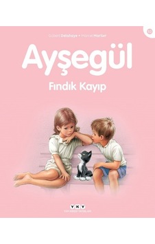 Ayşegül 52 - Fındık Kayıp - Marcel Marlier - Gilbert Delahaye - Yapı Kredi Yayınları Ayşegül 52 - Fındık Kayıp - Marcel Marlier - Gilbert Delahaye - Yapı Kredi Yayınları