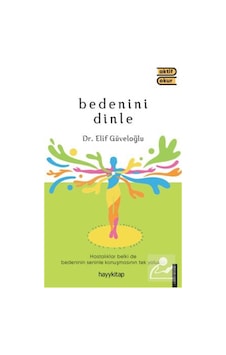 Bedenini Dinle / Elif Güveloğlu Bedenini Dinle / Elif Güveloğlu