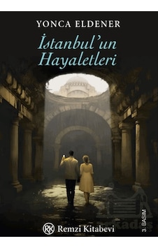 İstanbul'un Hayaletleri Ciltli Remzi Kitabevi İstanbul'un Hayaletleri Ciltli Remzi Kitabevi
