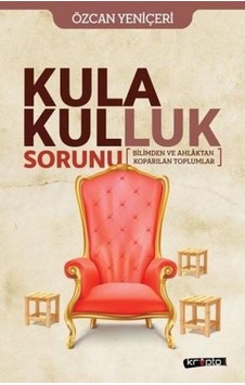 Kula Kulluk Sorunu - Özcan Yeniçeri - Kripto