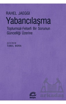 Yabancılaşma İletişim Yayınevi Yabancılaşma İletişim Yayınevi
