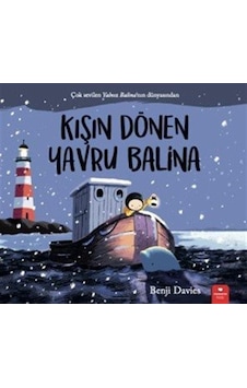 Kışın Dönen Yavru Balina / Benji Davies Kışın Dönen Yavru Balina / Benji Davies