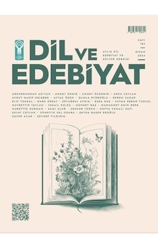 Dil Ve Edebiyat 184.sayı Nisan 2024 Dil Ve Edebiyat 184.sayı Nisan 2024