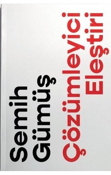 Çözümleyici Eleştiri - Semih Gümüş - Notos Çözümleyici Eleştiri - Semih Gümüş - Notos