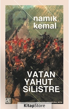 Vatan Yahut Silistre-Eski ve Yeni Harflerle Orjinal Metin - Namık Kemal - Palet Yayınları Vatan Yahut Silistre-Eski ve Yeni Harflerle Orjinal Metin - Namık Kemal - Palet Yayınları