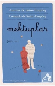 Mektuplar 1930 - 1944 - Antoine de Saint-Exupery - Timaş Yayınları Mektuplar 1930 - 1944 - Antoine de Saint-Exupery - Timaş Yayınları