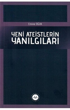 Yeni Ateistlerin Yanılgıları - Emine Öğük - Diyanet İşleri Başkanlığı Yeni Ateistlerin Yanılgıları - Emine Öğük - Diyanet İşleri Başkanlığı