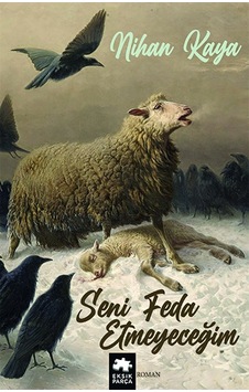 Ikia Seni Feda Etmeyeceğim