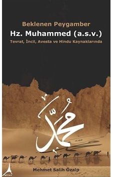 Beklenen Peygamber Hz.Muhammed - Mehmet Salih Özalp - Alter Yayınları Beklenen Peygamber Hz.Muhammed - Mehmet Salih Özalp - Alter Yayınları