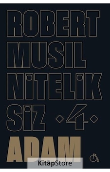 Niteliksiz Adam 4 - Robert Musil - Aylak Adam