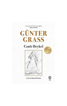 Canlı Heykel / Günter Grass