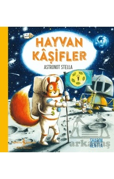 Hayvan Kâşifler Astronot Stella İş Bankası Kültür Yayınları