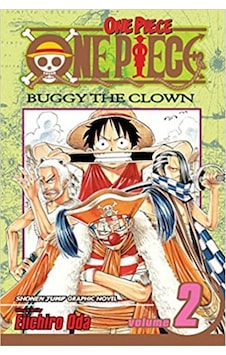 One Piece 2: Buggy the Clown - Eiichiro Oda - Viz Media One Piece 2: Buggy the Clown - Eiichiro Oda - Viz Media