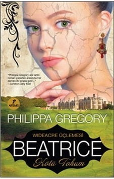 Beatrice Kötü Tohum Philippa Gregory 2.El İadesiz Temiz Beatrice Kötü Tohum Philippa Gregory 2.El İadesiz Temiz