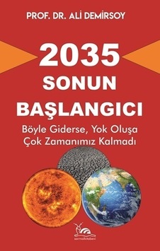 2035  - Sonun Başlangıcı  - Ali Demirsoy  - Sarmal Kitabevi
