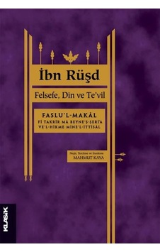 Felsefe Din ve Te'vil - İbn Rüşd - Klasik Yayınları