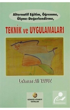 Alternatif Eğitim, Öğrenme, Ölçme-Değerlendirme, Teknik Ve Uyg...