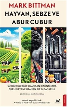 Hayvan Sebze Abur Cubur / Mark Bittman Hayvan Sebze Abur Cubur / Mark Bittman