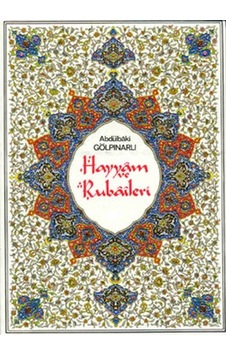 Hayyam Ve Rubaileri - Abdülbaki Gölpınarlı - İnkılap Kitabevi Hayyam Ve Rubaileri - Abdülbaki Gölpınarlı - İnkılap Kitabevi