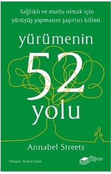 Yürümenin 52 Yolu - Annabel Streets - The Kitap Yürümenin 52 Yolu - Annabel Streets - The Kitap