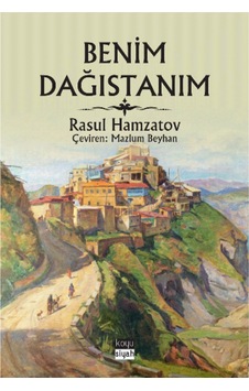 Benim Dağıstanım - Rasul Hamzatov - Koyu Siyah Benim Dağıstanım - Rasul Hamzatov - Koyu Siyah