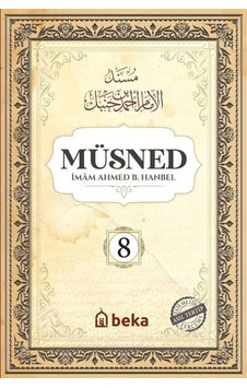 Müsned 8. Cilt - Arapça Metinli - İmam Ahmed B. Hanbel - Beka Yayınları Müsned 8. Cilt - Arapça Metinli - İmam Ahmed B. Hanbel - Beka Yayınları