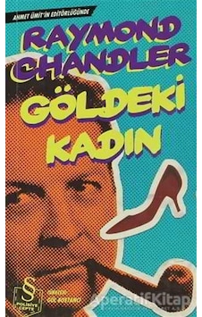 Göldeki Kadın - Raymond Chandler - Everest Yayınları Göldeki Kadın - Raymond Chandler - Everest Yayınları