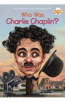 Who Was Charlie Chaplin? 9780448490168 Who Was Charlie Chaplin? 9780448490168
