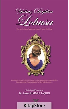 Yalnız Değilsin Lohusa / Fatma Kırımlı Taşkın Yalnız Değilsin Lohusa / Fatma Kırımlı Taşkın
