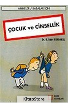 Çocuk ve Cinsellik - Sabri Yurdakul - Kare Yayınları Çocuk ve Cinsellik - Sabri Yurdakul - Kare Yayınları