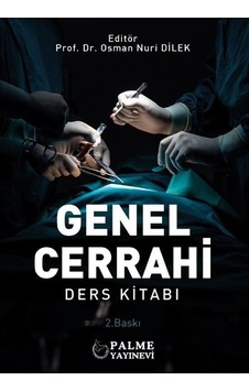 Genel Cerrahi Ders Kitabı / Osman Nuri Dilek Genel Cerrahi Ders Kitabı / Osman Nuri Dilek