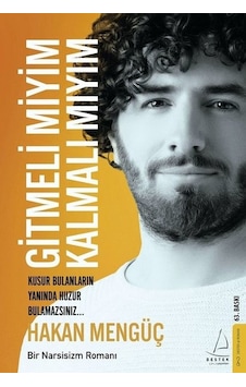 Gitmeli Miyim Kalmalı Mıyım Gitmeli Miyim Kalmalı Mıyım