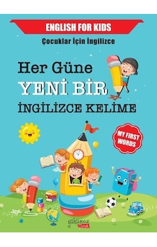 Her Güne Yeni Bir İngilizce Kelime - English for Kids- Yakamoz Yayınları Her Güne Yeni Bir İngilizce Kelime - English for Kids- Yakamoz Yayınları
