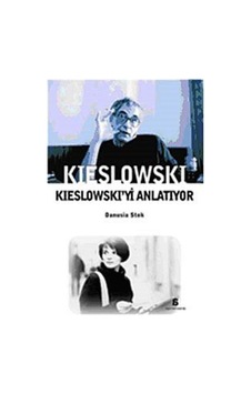 Kieslowski Kieslowski'yi Anlatıyor - Danusia Stok - Agora Kitaplığı