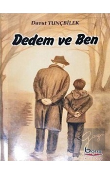 Dedem ve Ben Barış Kitap - Barış Kitap Dedem ve Ben Barış Kitap - Barış Kitap