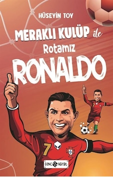 Meraklı Kulüp ile Rotamız Ronaldo - Hüseyin Toy - Genç Hayat Meraklı Kulüp ile Rotamız Ronaldo - Hüseyin Toy - Genç Hayat