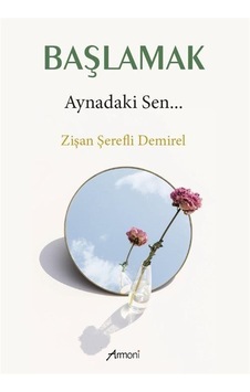Başlamak - Aynadaki Sen - Zişan Şerefli Demirel - Armoni Başlamak - Aynadaki Sen - Zişan Şerefli Demirel - Armoni