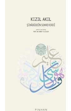 Kızıl Akıl - Şihabüddin Sühreverdi - Pinhan Yayıncılık Kızıl Akıl - Şihabüddin Sühreverdi - Pinhan Yayıncılık