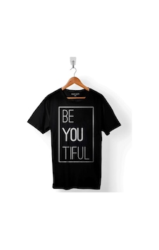 Be You Tiful Beyoutiful Beautiful Sen Güzelsin Baskılı Tişört Unisex T-shirt 001 Be You Tiful Beyoutiful Beautiful Sen Güzelsin Baskılı Tişört Unisex T-shirt 001